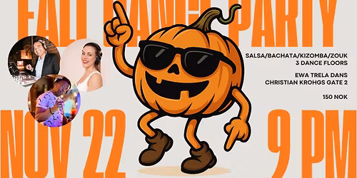 FALL DANCE PARTY (salsa\/bachata\/kizomba\/zouk) - Saturday 22.11.2025