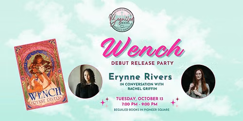 WENCH release party: Erynne Rivers in conversation with Rachel Griffin