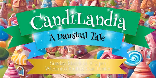 CandiLandia: A Dansical Tale