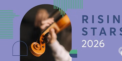 Rising Stars 2026: Tristan Dunlop Violin and Piano Recital