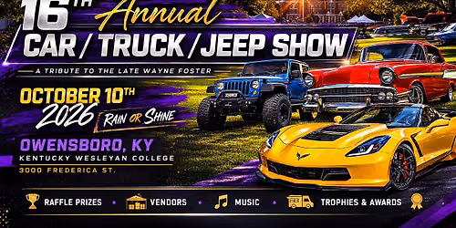 2026 16th Annual KWC Car\/Truck\/Jeep Show "A Tribute To Wayne Foster"