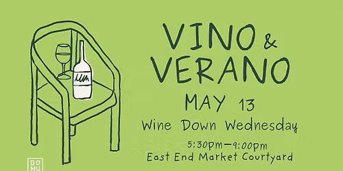 Vino & Verano Domu Wine Down Wednesday
