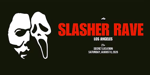 SLASHER RAVE LA