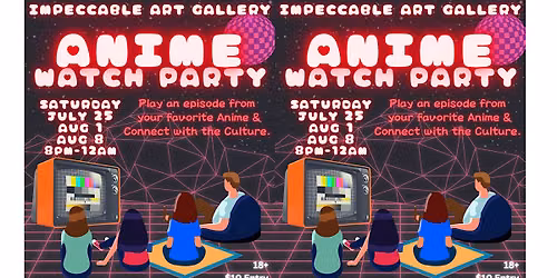 ANIME WATCH PARTY