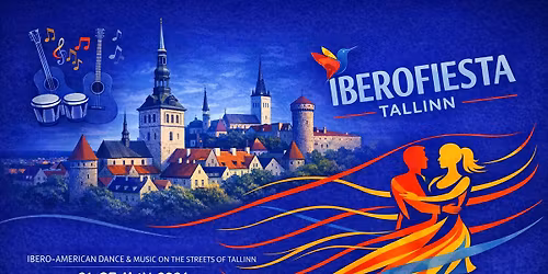 IBEROFIESTA 2026 \u2014 A Night of Latin Rhythms in Tallinn!