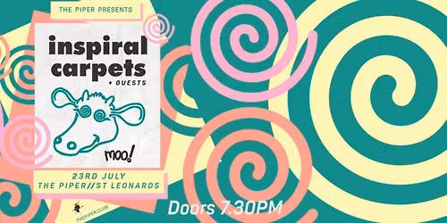 INSPIRAL CARPETS + special guests at The Piper Hastings\/St Leonards