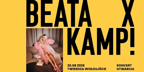 BEATA x KAMP! | Koncert otwarcia Wis\u0142ouj\u015bcie 2026