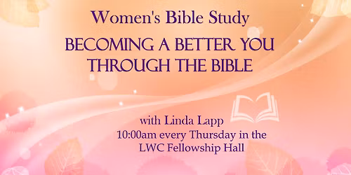 Women's Bible Study - Becoming A Better You Through The Bible