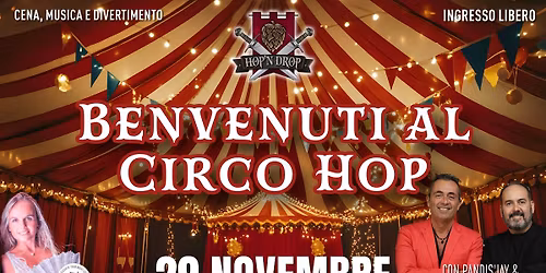 Benvenuti al Circo Hop - il SABATO @Hop'N Drop