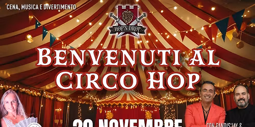 Benvenuti al Circo Hop - il SABATO @Hop'N Drop
