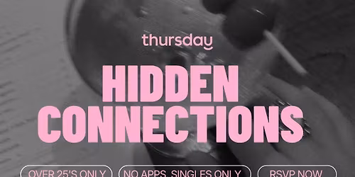 Thursday | Hidden Connections | Book at thursday.com