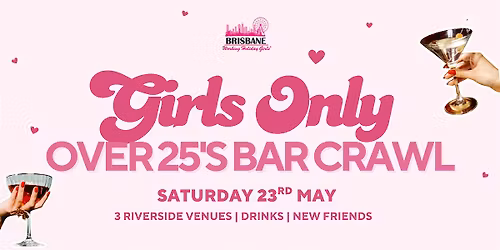 Over 25's Riverside Bar Crawl | Brisbane Working Holiday Girls