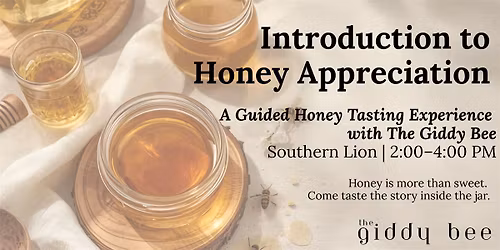 Introduction to Honey Appreciation