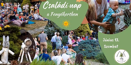Családi nap a Fenyőkertben — Avasi Arborétum Miskolc/Dr. Adorján Imre Fenyőkert