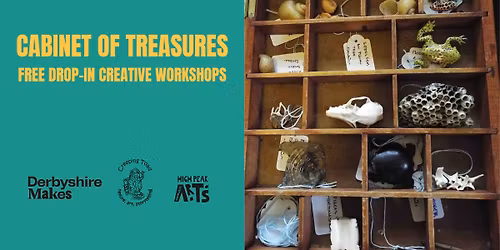 Cabinet of Treasures - Free Drop In Creative Workshops