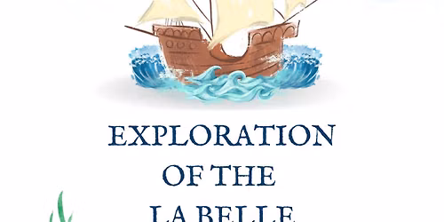 TAMU presents "Exploration of the La Belle"