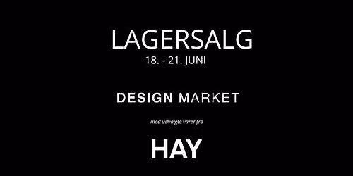  LAGERSALG - Design Market med udvalgte varer fra HAY