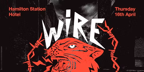 Wire Knives (debut show) w\/ Dal Failure, Exsister & Dead Pennies | Hamilton Station Hotel 