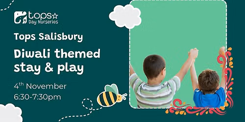 Diwali Stay & Play at Tops Salisbury \u2728