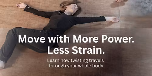 Awareness Through Movement \u2014 A New Twist on Twists