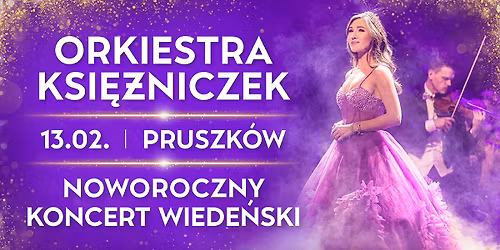 Orkiestra Ksi\u0119\u017cniczek - Noworoczny Koncert Wiede\u0144ski 2 (cz\u0119\u015b\u0107 2.) w Pruszkowie
