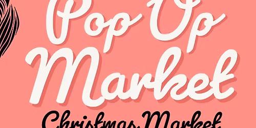Pre-Christmas Pop Up Market