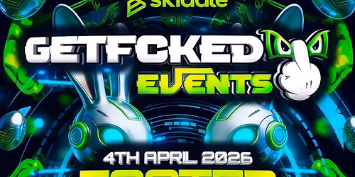 Get Fcked Easter Weekender 