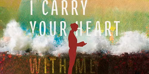 I Carry Your Heart with Me (Play)