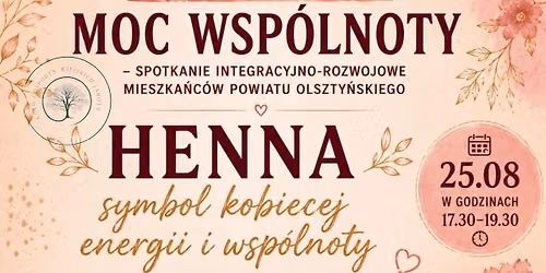 Henna - symbol kobiecej energii i wsp\u00f3\u0142noty