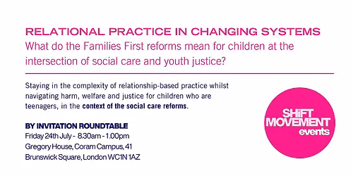 Relational Practice in Changing Systems  - Families First Reforms