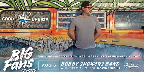 Big Fans of JCMO Summer Concert Series: Bobby Showers Band ft. Downside Up