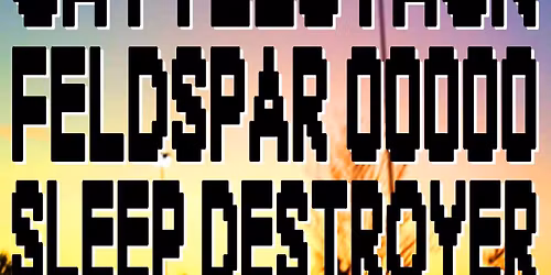 Sleep Destroyer, Baldwinville, Feldspar 00000, Cattlestack