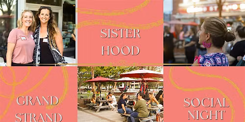 Grand Strand Sister Hood Social