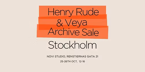 Henry Rude & Veya Archive Sale STHLM