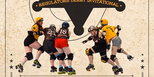 The Roller Rodeo: Regulators Derby Invitational