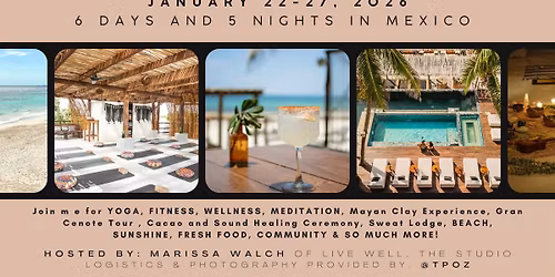 live well Tulum Retreat