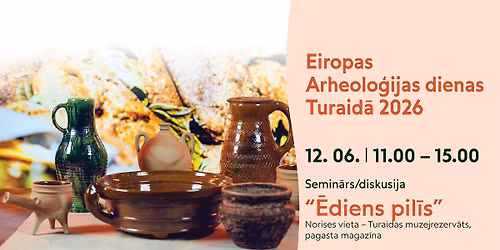 Eiropas Arheolo\u0123ijas dienas Turaid\u0101