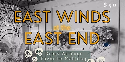 East Winds at the East End | Open Play | Halloween Event