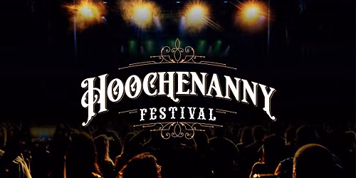 Hoochenanny Festival \u2013 Day 1
