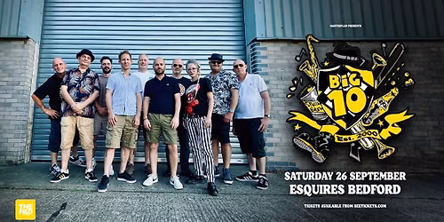 BIG 10 - THE 10 PIECE SKA BAND - BEDFORD ESQUIRES 
