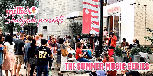 Summer Music Series @ Millie's Shadyside