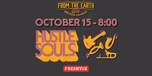 FTE Stage: Hustle Souls (TICKETED)