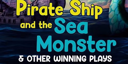 FST5-The Pirate Ship & the Sea Monster & Other Winning Plays