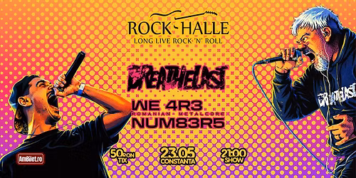 BREATHELAST & W3 4R3 NUM83R5 - ROCK HALLE