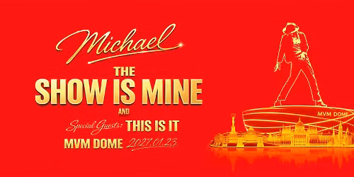 MICHAEL The Show Is Mine
