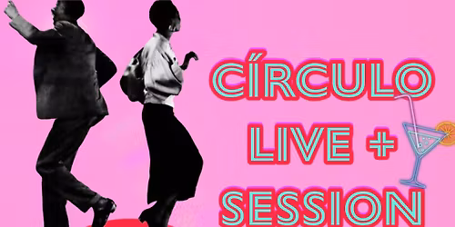C\u00cdRCULO LIVE SESSION
