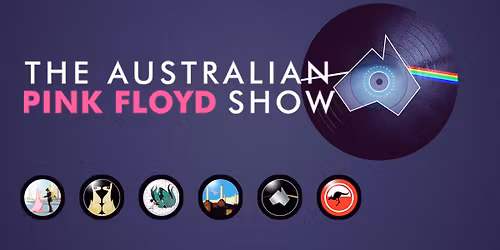 The Australian Pink Floyd Show: The Happiest Days Of Our Lives 2026