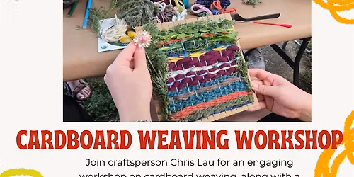 CARDBOARD WEAVING WORKSHOP - SUNDAYS @ BREWERYTOWN GARDEN