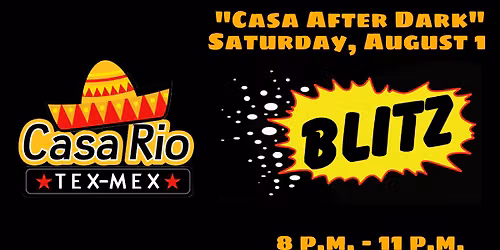 Blitz @ Casa Rio