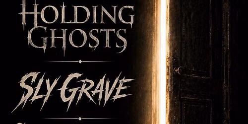 Holding Ghosts \/ Sly Grave \/ Sultress